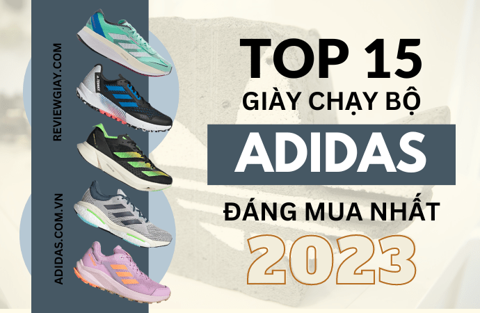 Top 15 giày chạy bộ Adidas tốt nhất hiện nay (2023) - Review Giày